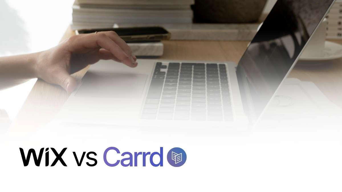 Carrd vs Wix: Better Value for Simple Business Sites?