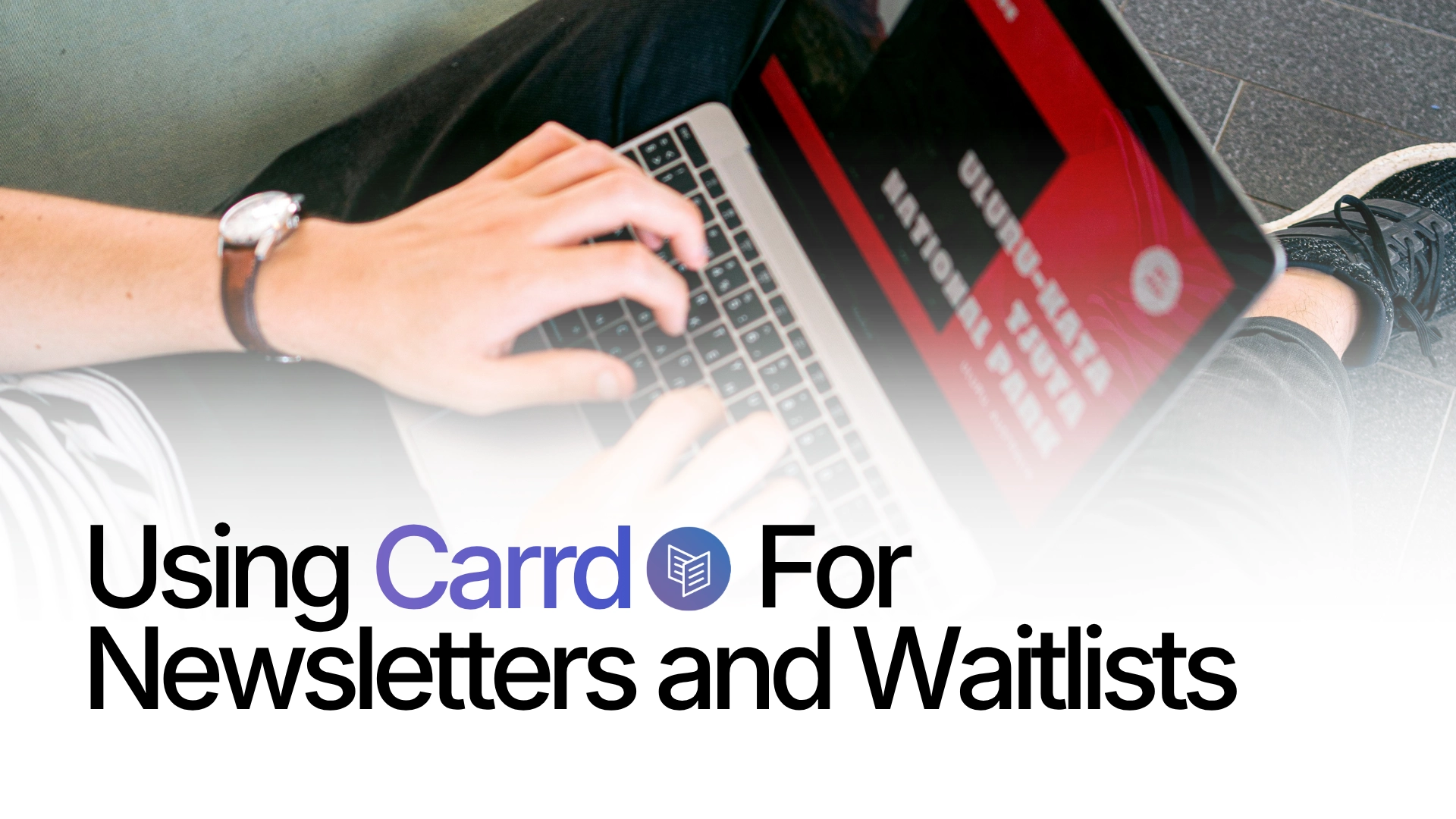 Is Carrd Good for Building a Newsletter List or Waitlist?
